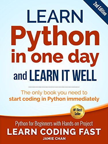 Learn Python in one day and Learn It Well (2nd Edition)