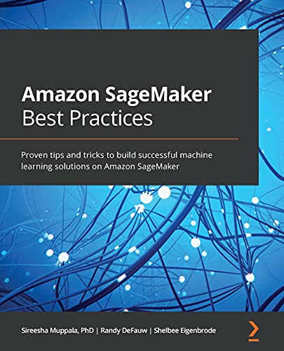 Amazon SageMaker Best Practices: